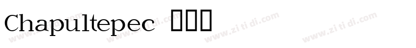 Chapultepec字体转换