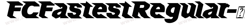 FCFastestRegular字体转换