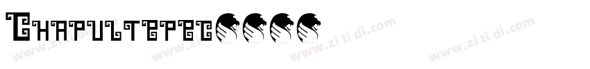 Chapultepec字体转换