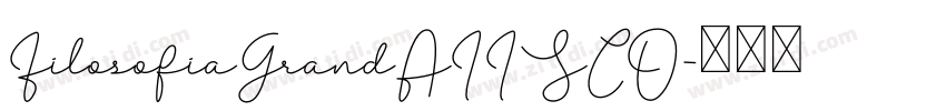 FilosofiaGrandAIISCO字体转换