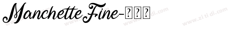 ManchetteFine字体转换