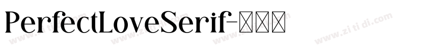 PerfectLoveSerif字体转换