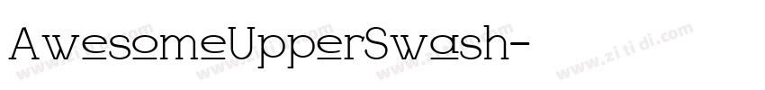 AwesomeUpperSwash字体转换