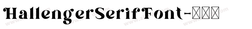 HallengerSerifFont字体转换