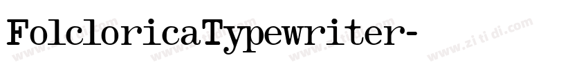 FolcloricaTypewriter字体转换