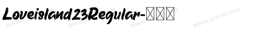Loveisland23Regular字体转换