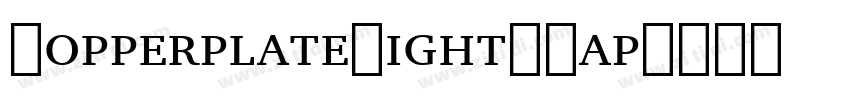CopperplateLightSCap字体转换