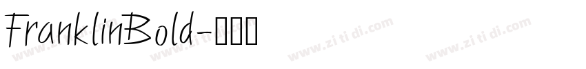 FranklinBold字体转换 FranklinBold字体转换
