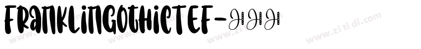 FranklinGothicTEF字体转换