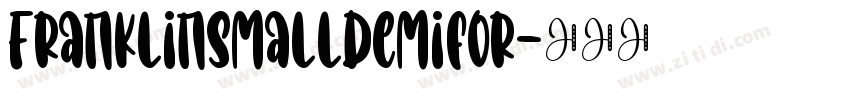 FranklinSmallDemifor字体转换