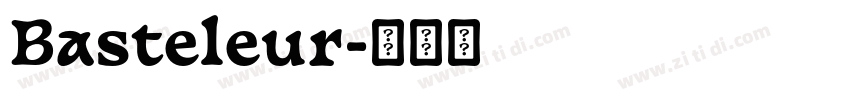 Basteleur字体转换