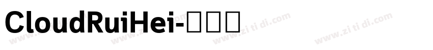 CloudRuiHei字体转换