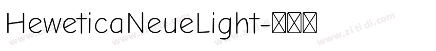 HeweticaNeueLight字体转换