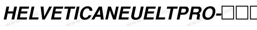 HELVETICANEUELTPRO字体转换