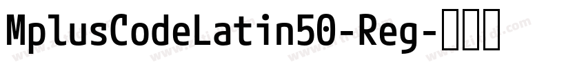 MplusCodeLatin50-Reg字体转换