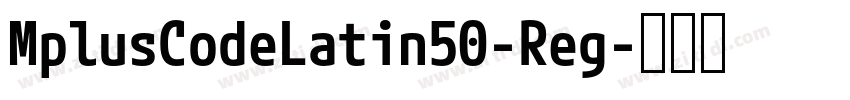 MplusCodeLatin50-Reg字体转换
