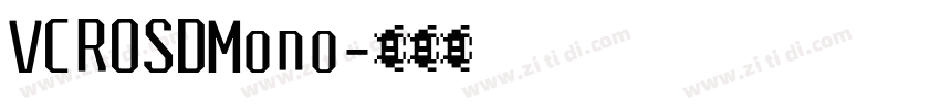 VCROSDMono字体转换
