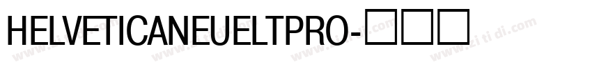 HELVETICANEUELTPRO字体转换