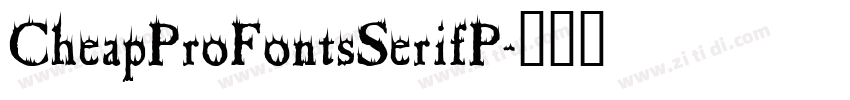 CheapProFontsSerifP字体转换