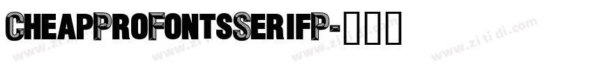 CheapProFontsSerifP字体转换