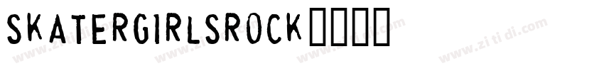 skatergirlsrock字体转换