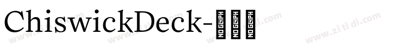 ChiswickDeck字体转换