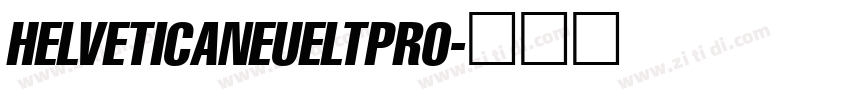 HELVETICANEUELTPRO字体转换