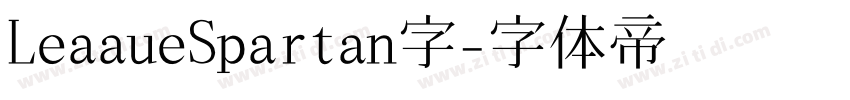 LeaaueSpartan字字体转换