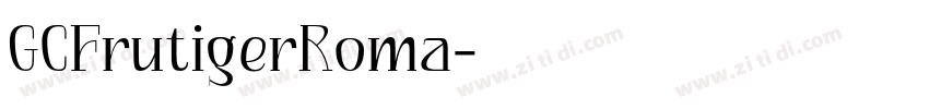 GCFrutigerRoma字体转换