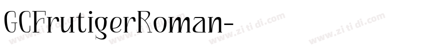 GCFrutigerRoman字体转换
