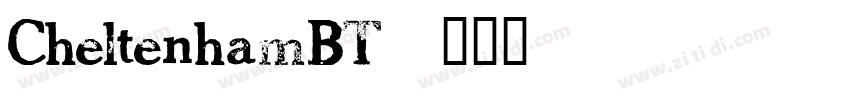 CheltenhamBT字体转换
