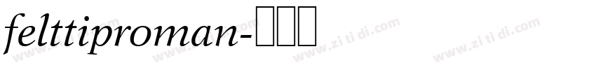 felttiproman字体转换