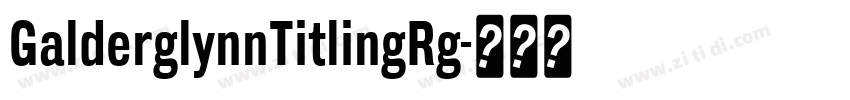 GalderglynnTitlingRg字体转换