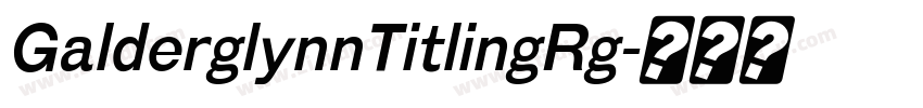 GalderglynnTitlingRg字体转换