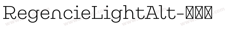 RegencieLightAlt字体转换