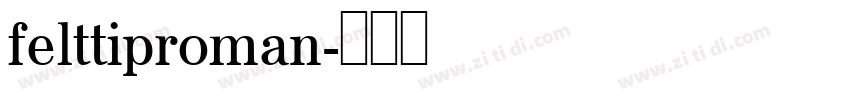 felttiproman字体转换