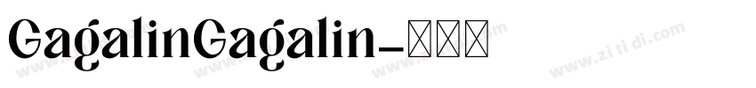 GagalinGagalin字体转换