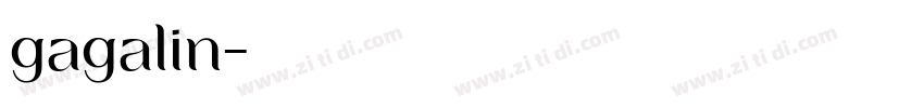 gagalin字体转换