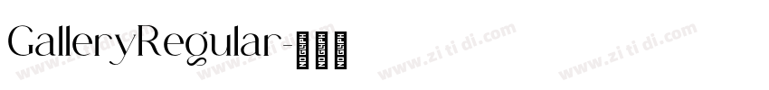 GalleryRegular字体转换 GalleryRegular字体转换