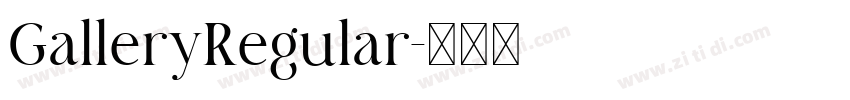 GalleryRegular字体转换 GalleryRegular字体转换