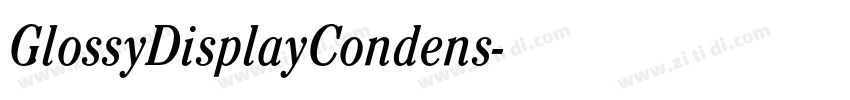 GlossyDisplayCondens字体转换 GlossyDisplayCondens字体转换