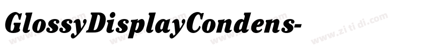 GlossyDisplayCondens字体转换 GlossyDisplayCondens字体转换
