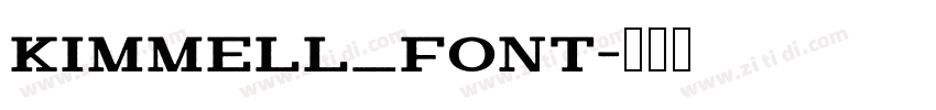 Kimmell_Font字体转换 Kimmell_Font字体转换
