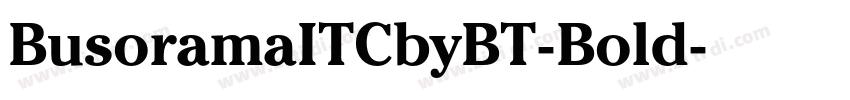 BusoramaITCbyBT-Bold字体转换 BusoramaITCbyBT-Bold字体转换