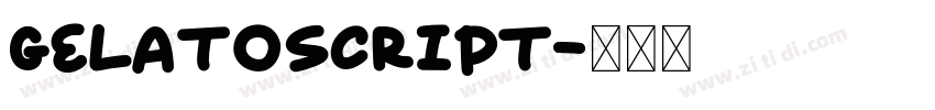 GelatoScript字体转换