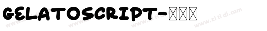 GelatoScript字体转换