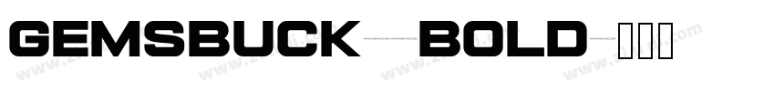 Gemsbuck02Bold字体转换