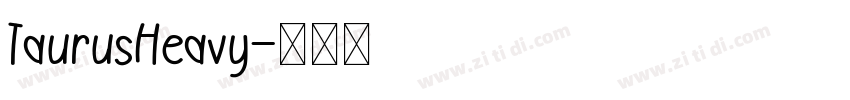 TaurusHeavy字体转换