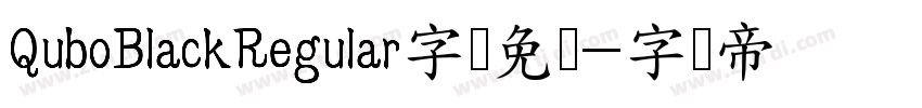 QuboBlackRegular字体免费字体转换
