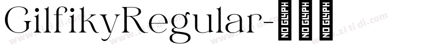GilfikyRegular字体转换